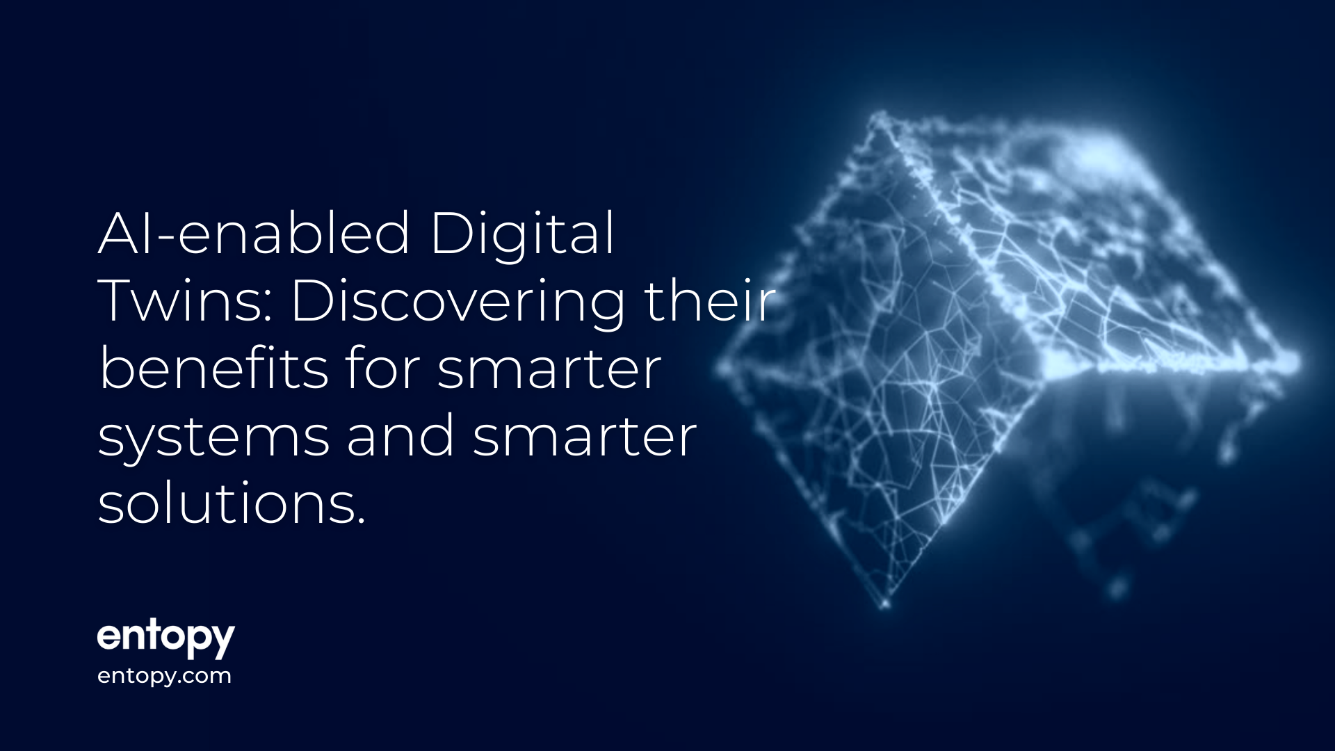 AI-enabled Digital Twins: Discovering their benefits for smarter ...